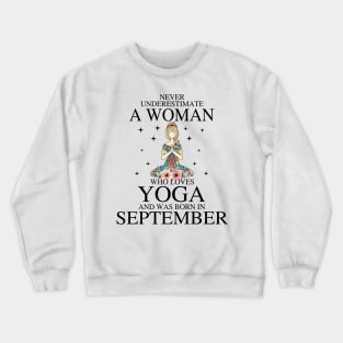 A Woman Who Loves Yoga And Was Born In September Crewneck Sweatshirt